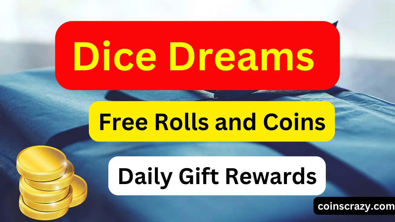 dice dreams free rolls