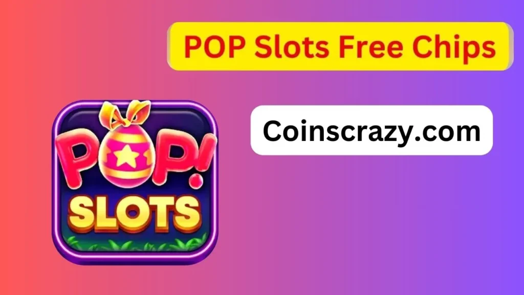 pop slots free chips