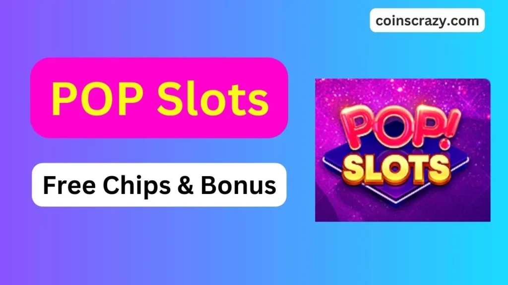 POP Slots Free Chips 1 Billion